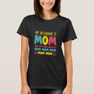 Mutterkunde   Mein Name ist Mommy Birthday T-Shirt