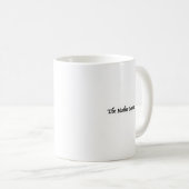 Muttersauren Kaffeetasse (VorderseiteRechts)