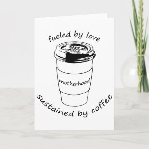 Mutterschaft (Blank Notecard): Liebe und Kaffee Karte
