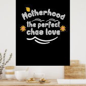 Mutterschaft Die perfekte Chas-Liebe Poster (Küche)