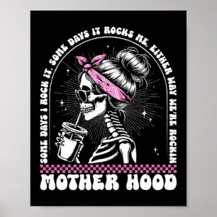 Mutterschaft Retro-Skelett An manchen Tagen Rock V Poster