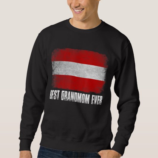 Muttertag Beste Großmutter hat Österreich je gestö Sweatshirt (Vorderseite)