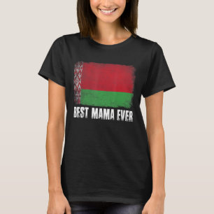 Muttertag Beste Mama je bedrückte Weißrussland Fla T-Shirt