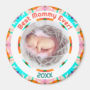 Muttertag Beste Mommy Ever Baby Girl Foto Geschenk Magnet