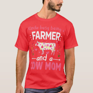 Muttertag der Kuh Kinda beschäftigt ist ein Bauer  T-Shirt