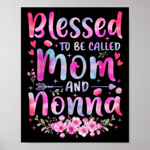 Muttertag gesegnet, als Mama und Nonna Flo genannt Poster