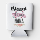 Muttertag gesegnet, Nana genannt zu werden Dosenkühler (Vorderseite)