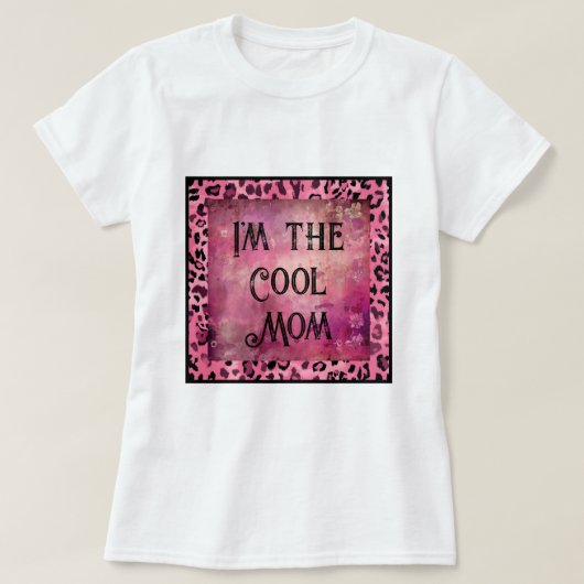 Muttertag, ich bin die coole Mutter T-Shirt (Design vorne)