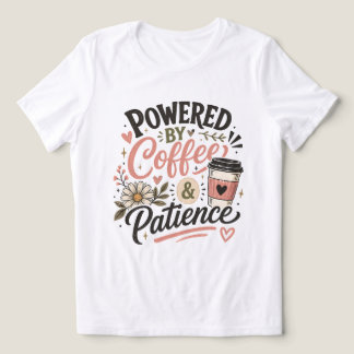 Muttertag Kaffee Mama Powered by Geduld Geschenk Tri-Blend Shirt