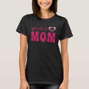 Muttertag Liebesherz Coolste Mama Frauen Zitat T-Shirt