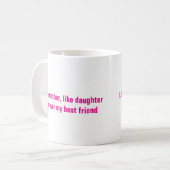 Muttertag Mama-Tochter-Geschenk Hot-Pink-Zitat Kaffeetasse (Vorderseite Links)