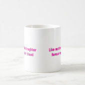 Muttertag Mama-Tochter-Geschenk Hot-Pink-Zitat Kaffeetasse (Mittel)