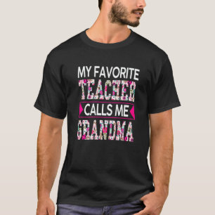 Muttertag Mein Lieblingslehrer Nennt Mich Oma A T-Shirt