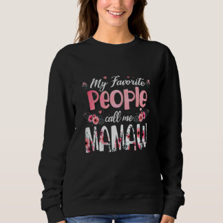 Muttertag Meine Lieblingsmenschen nennen mich Mama Sweatshirt