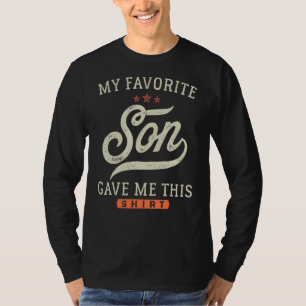 Muttertag meines Vaters, mein LieblingsSohn gab mi T-Shirt