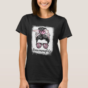 Muttertag Mommy Life Bleaches Messy Bun Leopard T-Shirt