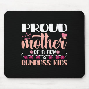 Muttertag stolze Mutter von ein paar dummen Kids m Mousepad