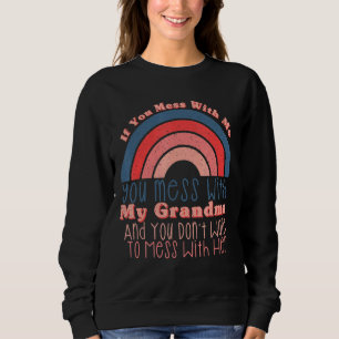 Muttertag, wenn du dich mit mir unterhältst, bist sweatshirt