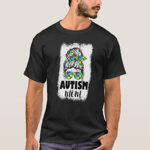 Muttertags Autism Mom Leben Unordentliche Bun Sonn T-Shirt