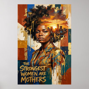 Muttertagsgeschenk — Die stärksten Frauen sind Müt Poster