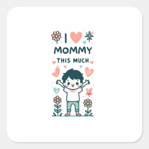 Muttertagsgeschenk Ich Liebe Mami so viel Quadratischer Aufkleber