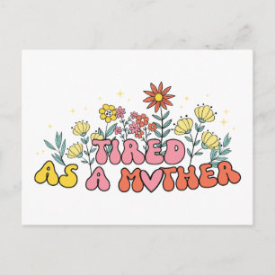 Muttertagsgeschenk   müde als Mutter Postkarte