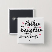 Muttertagsgeschenk, Mutter-Tochter-Reise Button (Vorne & Hinten)