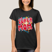 MuttertagssuperMama T-Shirt (Vorderseite)