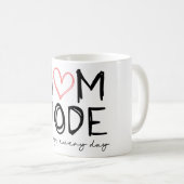 Mutti-Modus den ganzen Tag Kaffeetasse (VorderseiteRechts)