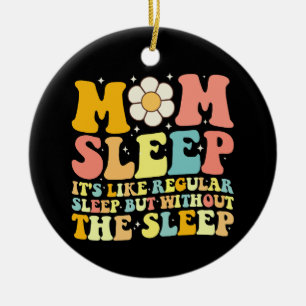 Mutti schläft lustig Muttertag Groovy Retro Keramik Ornament