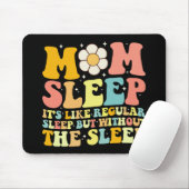 Mutti schläft lustig Muttertag Groovy Retro Mousepad (Mit Mouse)