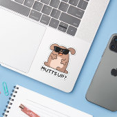 Mutts Up Funny Doggie Pun Aufkleber (Laptop mit iPhone)