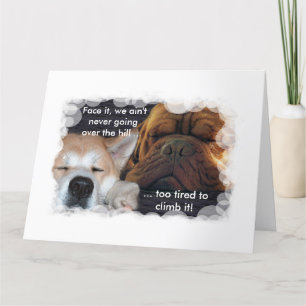 Mutual Geburtstag, zu müde, um über den Hügel zu g Karte