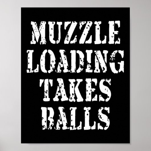 Muzzleloading Black Powder Jagd Funny Hunter Sh Poster (Vorne)
