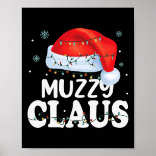 Muzzy Claus Xmas Familie Matching Funny Oma Chr Poster