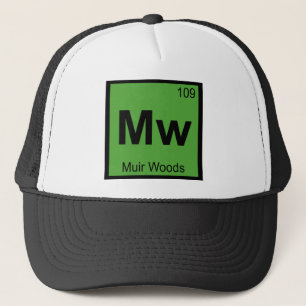 Mw - Muir Woods Chemie Periodensystem Symbol Truckerkappe