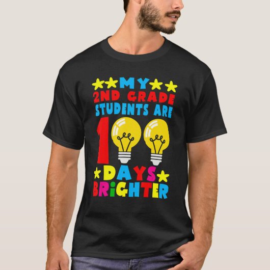 My 2nd Grade Student Are 100 Days Brighter 100th T T-Shirt (Vorderseite)