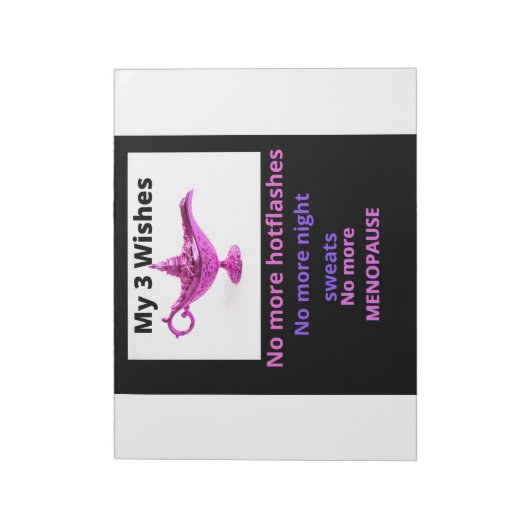 My 3 Wishes- Funny Menopause Notepad Notizblock (Rotiert)