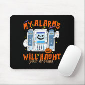 My Alarms Will Haunt Your Dreams Funny Icu Nurse H Mousepad (Mit Mouse)