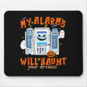 My Alarms Will Haunt Your Dreams Funny Icu Nurse H Mousepad (Vorne)