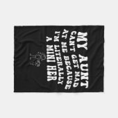 My Aunt Can't Get Mad At Me Because I'm Literally Fleecedecke (Vorderseite (Horizontal))