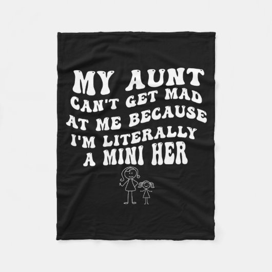 My Aunt Can't Get Mad At Me Because I'm Literally Fleecedecke (Vorderseite)