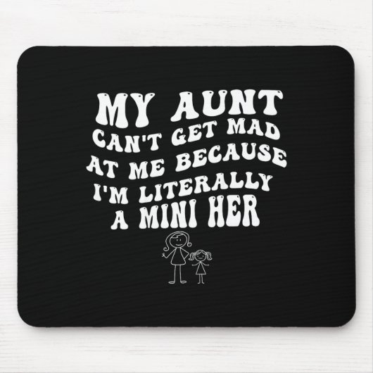 My Aunt Can't Get Mad At Me Because I'm Literally Mousepad (Vorne)
