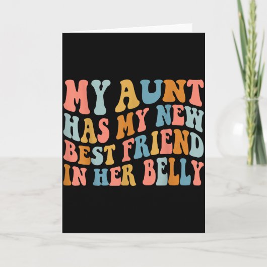 My Aunt Has My New Friend In Her Belly Funny Mom C Karte (Vorderseite)