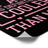 My Aunt Is Definitely Cooler Than My Dad Niece Nep Poster (Ecke)