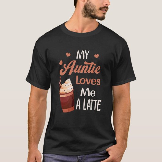 My Auntie Loves Me A Latte Aunt Food Pun Baby T-Shirt (Vorderseite)