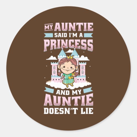 My Auntie Said I'm A Princess Aunt And Niece Runder Aufkleber (Vorderseite)