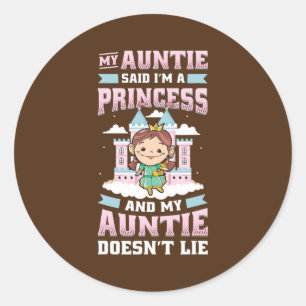 My Auntie Said I'm A Princess Aunt And Niece Runder Aufkleber
