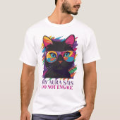 MY AURA SAYS T-Shirt (Vorderseite)