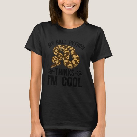 My Ball Python Owner Ball Python Mama Ball Python T-Shirt (Vorderseite)